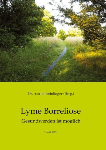 Lyme Borreliose - Gesundwerden ist möglich