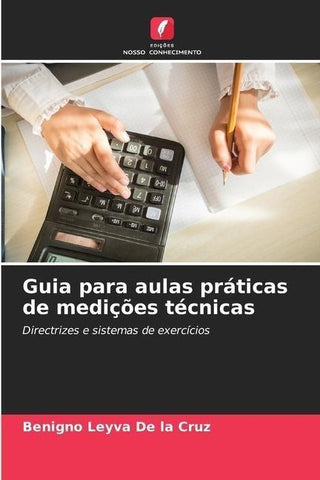 Guia para aulas práticas de medições técnicas
