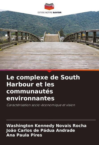 Le complexe de South Harbour et les communautés environnantes