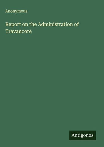 Report on the Administration of Travancore