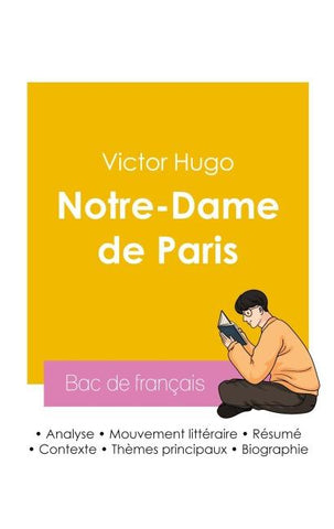 Réussir son Bac de français 2026 : Analyse du roman Notre-Dame de Paris de Victor Hugo