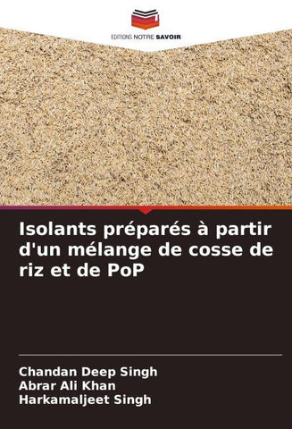 Isolants préparés à partir d'un mélange de cosse de riz et de PoP
