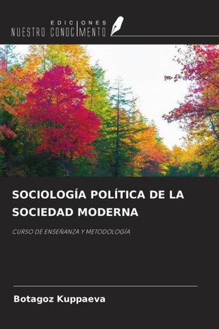 SOCIOLOGÍA POLÍTICA DE LA SOCIEDAD MODERNA