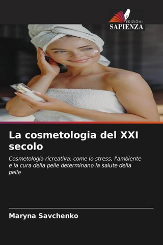 La cosmetologia del XXI secolo