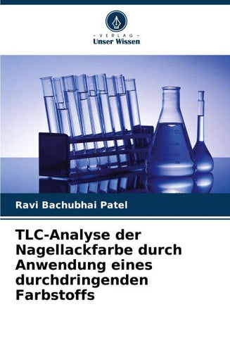 TLC-Analyse der Nagellackfarbe durch Anwendung eines durchdringenden Farbstoffs