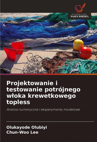 Projektowanie i testowanie potrójnego w¿oka krewetkowego topless
