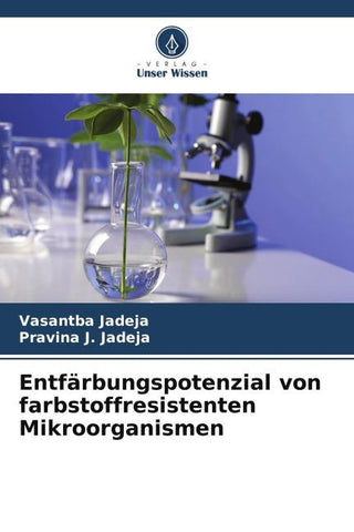 Entfärbungspotenzial von farbstoffresistenten Mikroorganismen