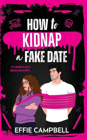 How to Kidnap a Fake Date