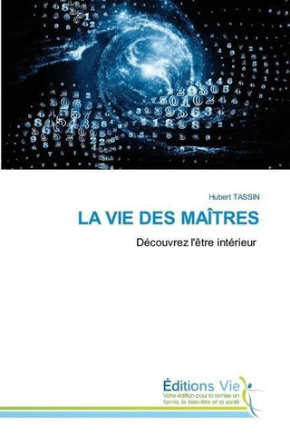 LA VIE DES MAÎTRES
