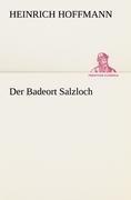 Der Badeort Salzloch