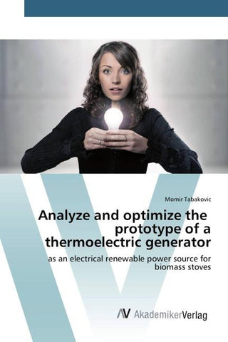 Analyze and optimize the prototype of a thermoelectric generator