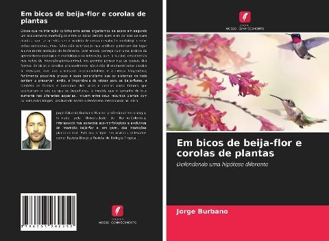 Em bicos de beija-flor e corolas de plantas