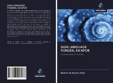 SIGN LANGUAGE PONDEN, KA'APOR