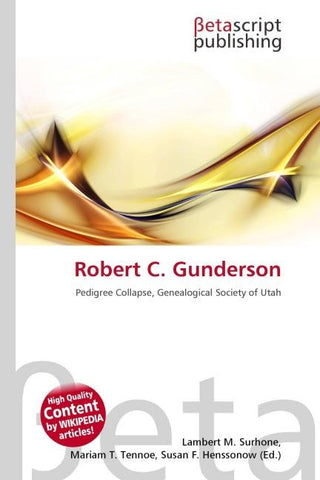 Robert C. Gunderson
