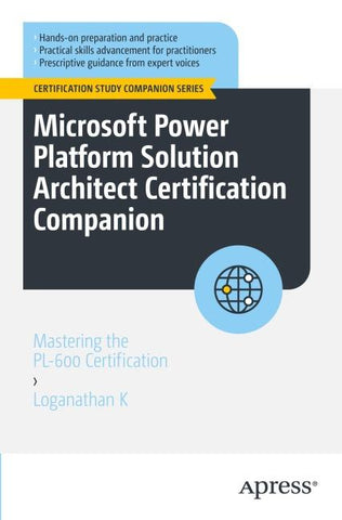 Microsoft Power Platform Solution Architect Certification Companion