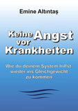 Keine Angst vor Krankheiten