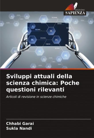 Sviluppi attuali della scienza chimica: Poche questioni rilevanti
