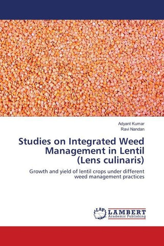 Studies on Integrated Weed Management in Lentil (Lens culinaris)