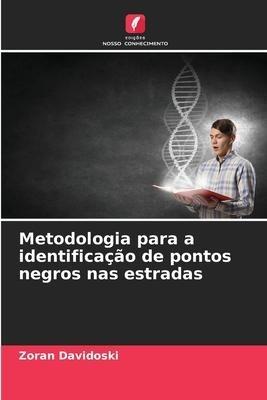 Metodologia para a identificação de pontos negros nas estradas