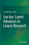 Loa loa: Latest Advances in Loiasis Research