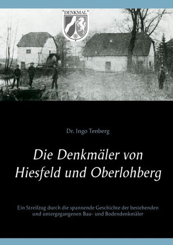 Die Denkmäler von Hiesfeld und Oberlohberg