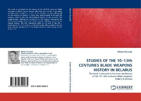 STUDIES OF THE 10-13th CENTURIES BLADE WEAPONS HISTORY IN BELARUS