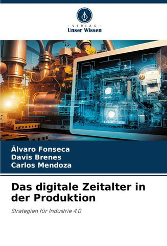 Das digitale Zeitalter in der Produktion