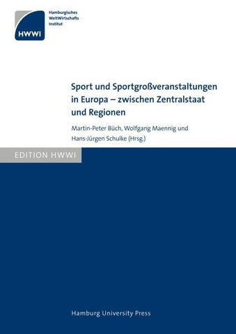 Sport und Sportgroßveranstaltungen in Europa – zwischen Zentralstaat und Regionen