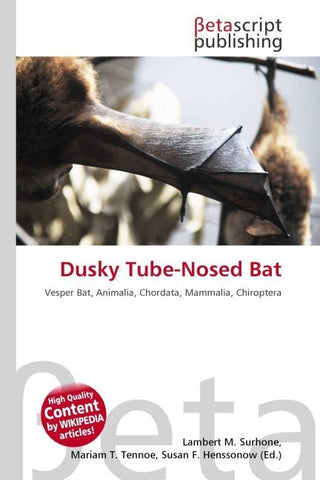 Dusky Tube-Nosed Bat