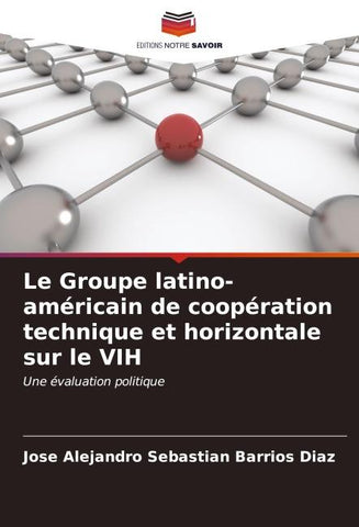 Le Groupe latino-américain de coopération technique et horizontale sur le VIH