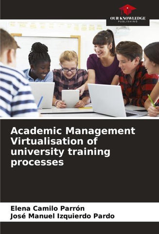 Academic Management Virtualisation of university training processes