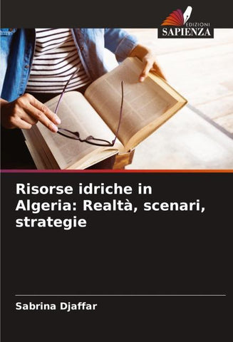 Risorse idriche in Algeria: Realtà, scenari, strategie
