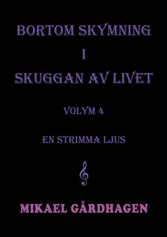 Bortom skymning i skuggan av livet