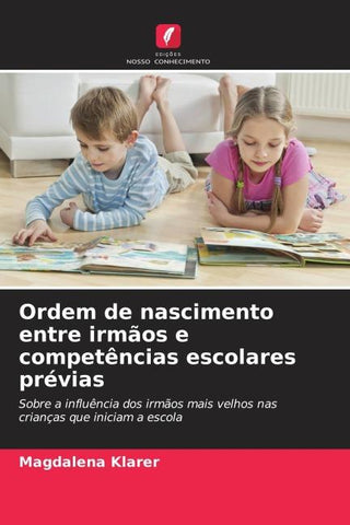 Ordem de nascimento entre irmãos e competências escolares prévias