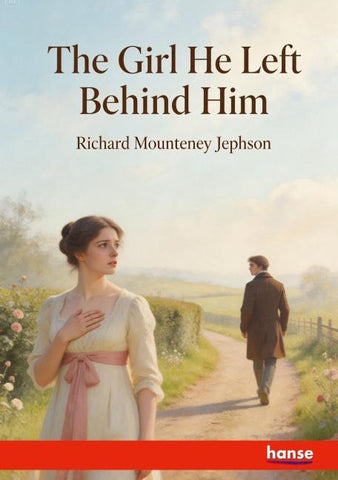The Girl he left behind Him
