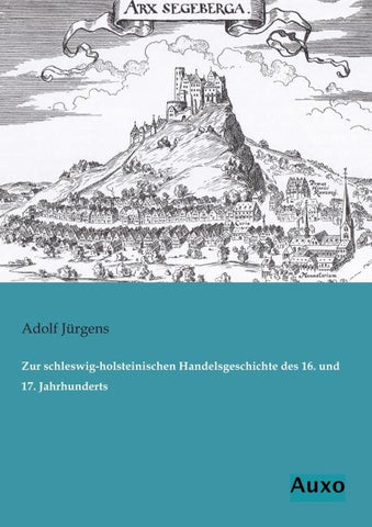 Zur schleswig-holsteinischen Handelsgeschichte des 16. und 17. Jahrhunderts