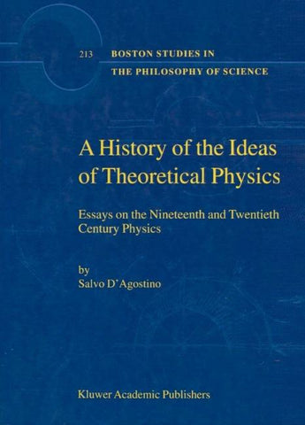 A History of the Ideas of Theoretical Physics