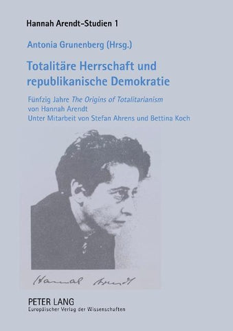 Totalitäre Herrschaft und republikanische Demokratie