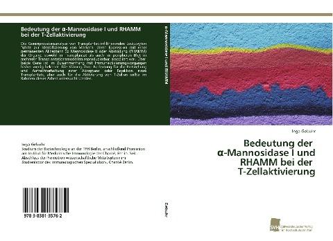 Bedeutung der ¿-Mannosidase I und RHAMM bei der T-Zellaktivierung