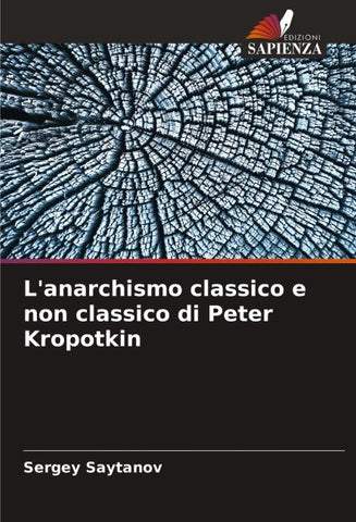 L'anarchismo classico e non classico di Peter Kropotkin