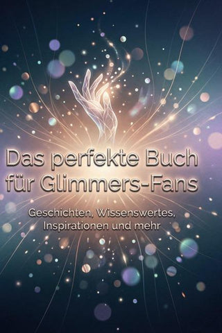 Das perfekte Buch für Glimmers-Fans