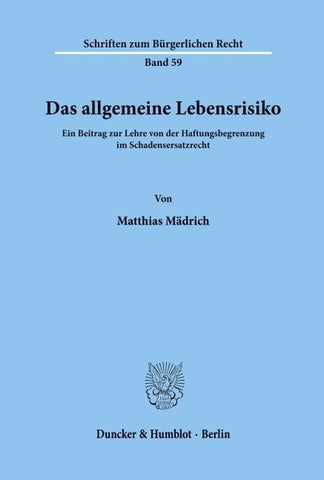 Das allgemeine Lebensrisiko.