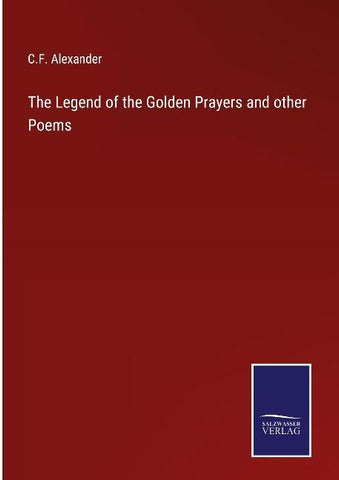 The Legend of the Golden Prayers and other Poems