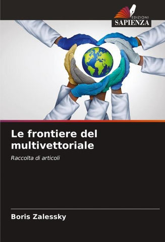 Le frontiere del multivettoriale