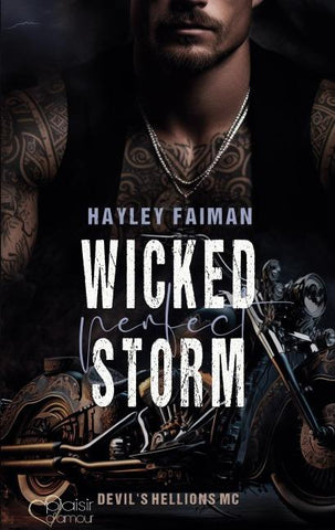 Devil's Hellions MC Teil 4: Wicked Perfect Storm