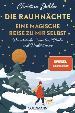 Die Rauhnächte – Eine magische Reise zu mir selbst