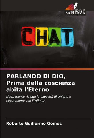 PARLANDO DI DIO, Prima della coscienza abita l'Eterno
