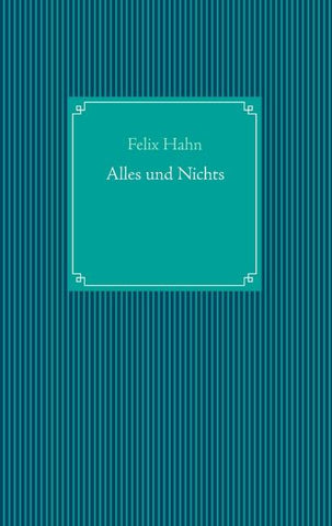 Alles und Nichts