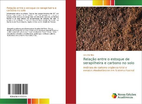 Relação entre o estoque de serapilheira e carbono no solo