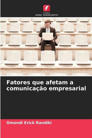 Fatores que afetam a comunicação empresarial